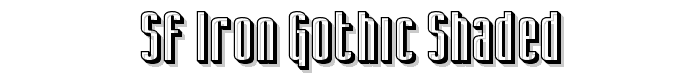 SF Iron Gothic Shaded font